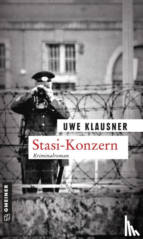 Klausner, Uwe - Stasi-Konzern