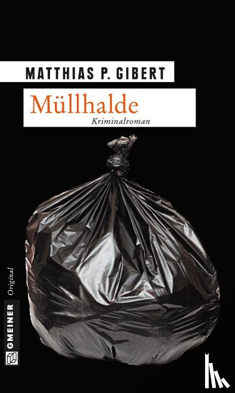 Gibert, Matthias P. - Müllhalde