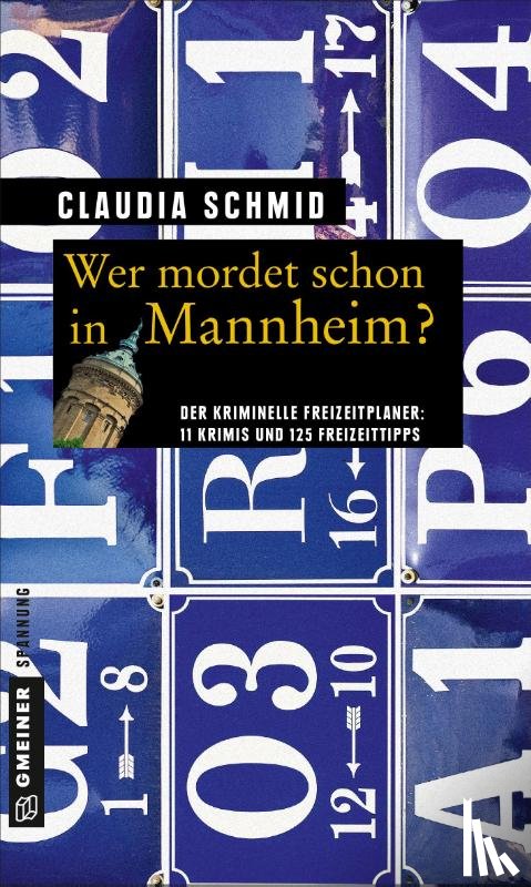 Schmid, Claudia - Wer mordet schon in Mannheim?