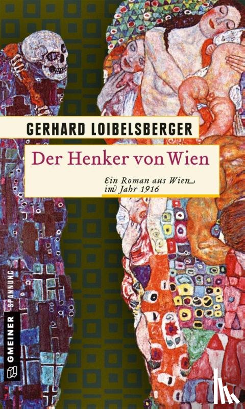 Loibelsberger, Gerhard - Der Henker von Wien