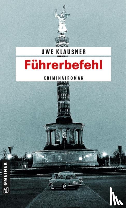 Klausner, Uwe - Führerbefehl