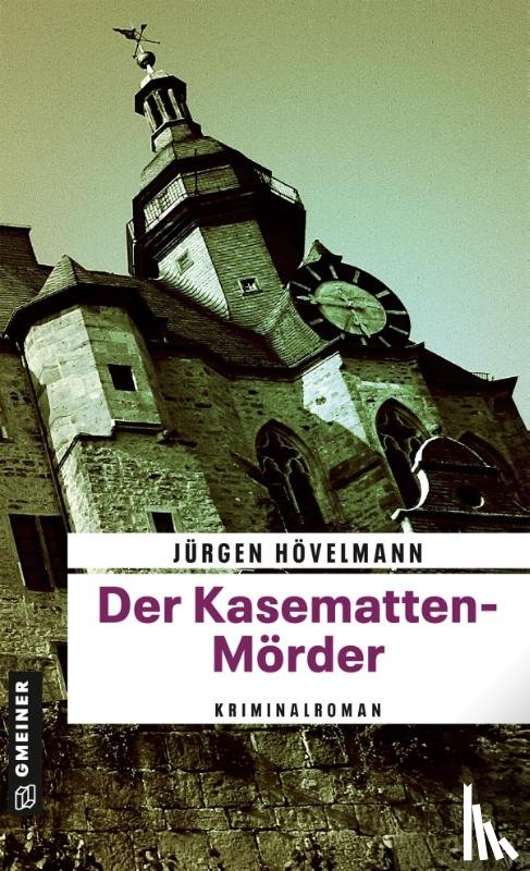 Hövelmann, Jürgen - Der Kasematten-Mörder