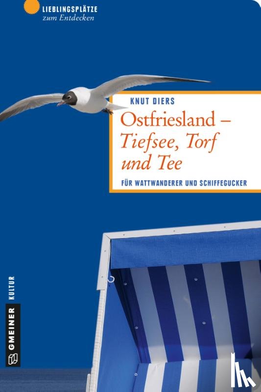 Diers, Knut - Ostfriesland - Tiefsee, Torf und Tee