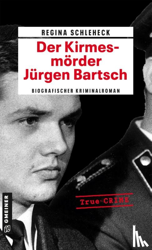 Schleheck, Regina - Der Kirmesmörder - Jürgen Bartsch