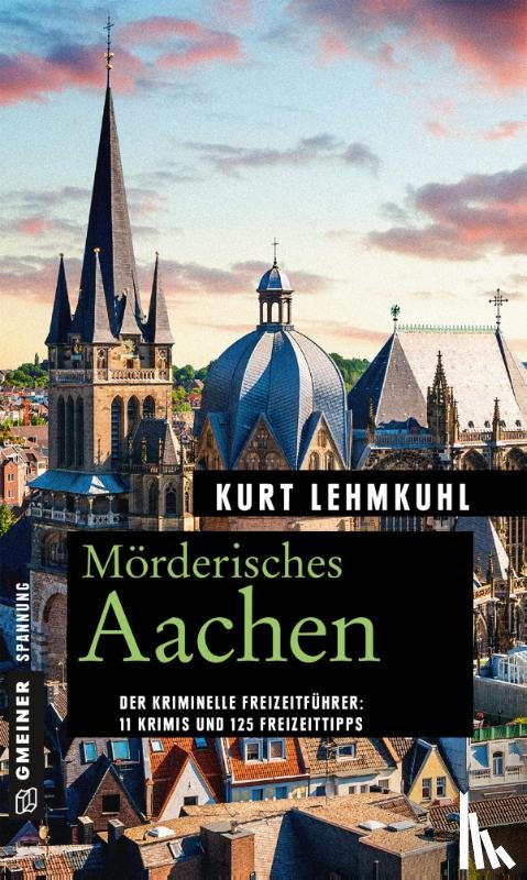 Lehmkuhl, Kurt - Mörderisches Aachen