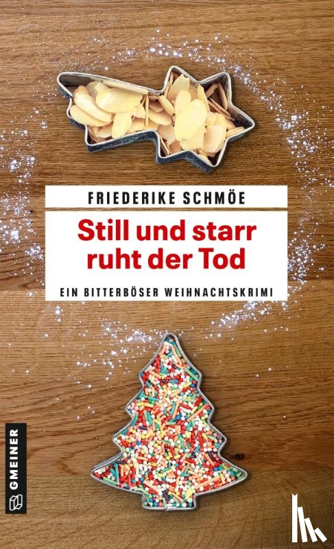 Schmöe, Friederike - Still und starr ruht der Tod