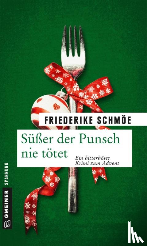 Schmöe, Friederike - Süßer der Punsch nie tötet