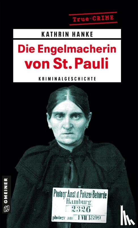 Hanke, Kathrin - Die Engelmacherin von St. Pauli