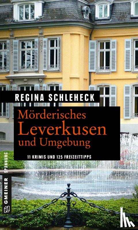 Schleheck, Regina - Mörderisches Leverkusen und Umgebung