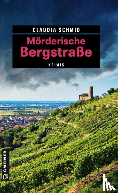 Schmid, Claudia - Mörderische Bergstraße
