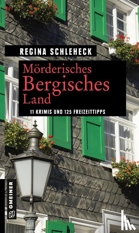 Schleheck, Regina - Mörderisches Bergisches Land