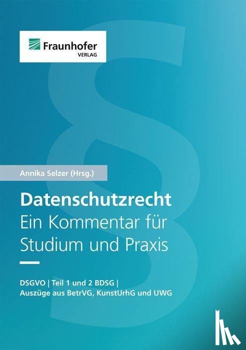  - Datenschutzrecht. Ein Kommentar für Studium und Praxis