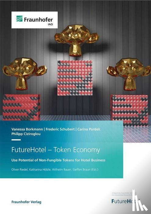 Borkmann, Vanessa, Schubert, Frederic, Pardek, Carina, Ciziroglou, Philipp - FutureHotel - Token Economy.