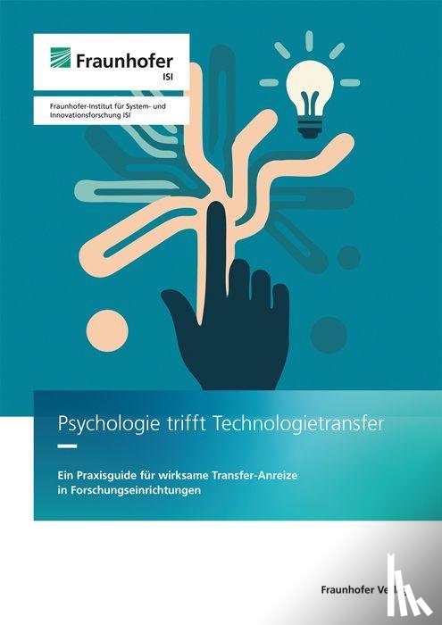 Wachsmuth-Pohle, Anna, Rumpf, Elsa, Zimmermann, Jaqueline, Erbshäußer, Kilian - Psychologie trifft Technologietransfer
