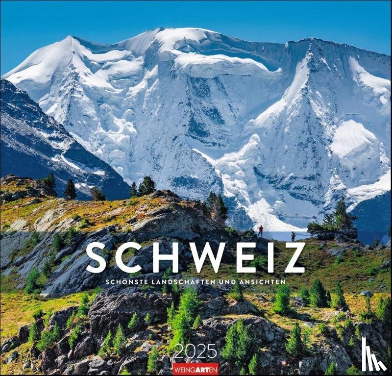  - Die Schweiz Kalender 2025 - Schönste Landschaften und Ansichten