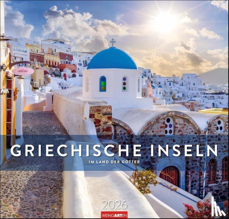  - Griechische Inseln Kalender 2026 - Im Land der Götter