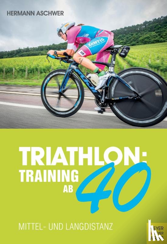 Aschwer, Hermann - Triathlon: Training ab 40