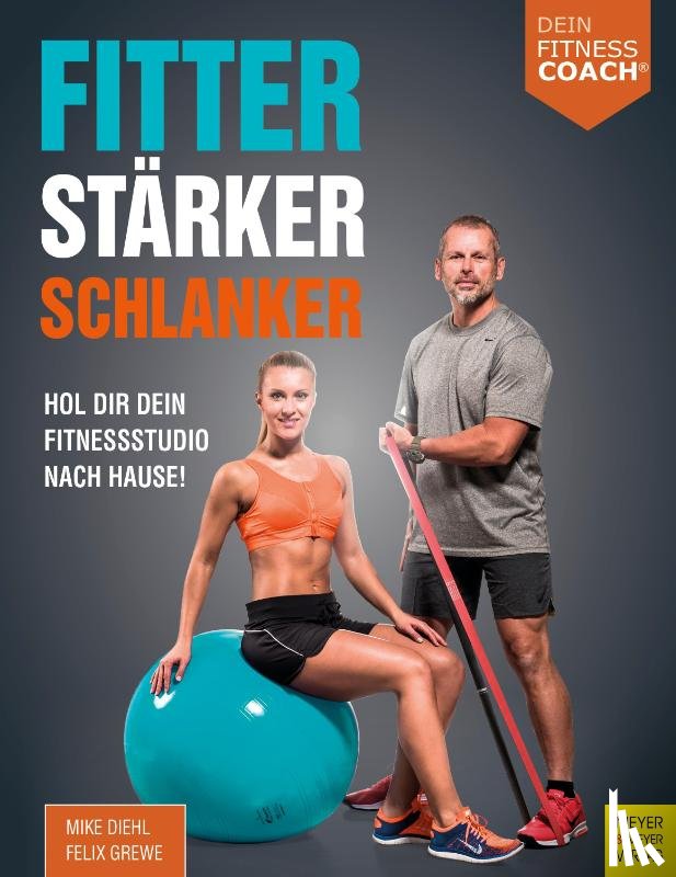 Diehl, Mike, Grewe, Felix - Fitter - Stärker - Schlanker (Dein Fitnesscoach)