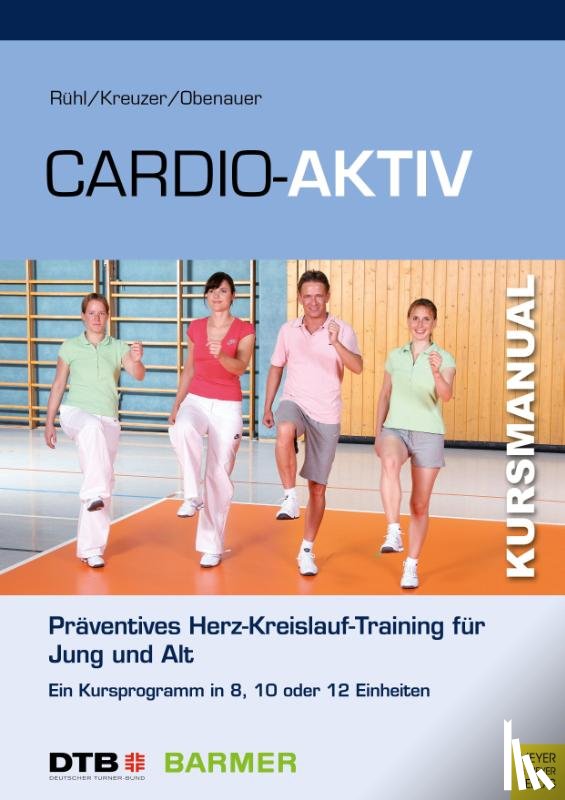 Rühl, Jörn, Kreuzer, Sandra, Obenauer, Kerstin - Cardio-Aktiv