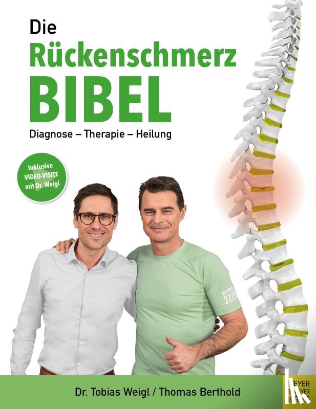 Weigl, Tobias, Berthold, Thomas - Die Rückenschmerz-Bibel
