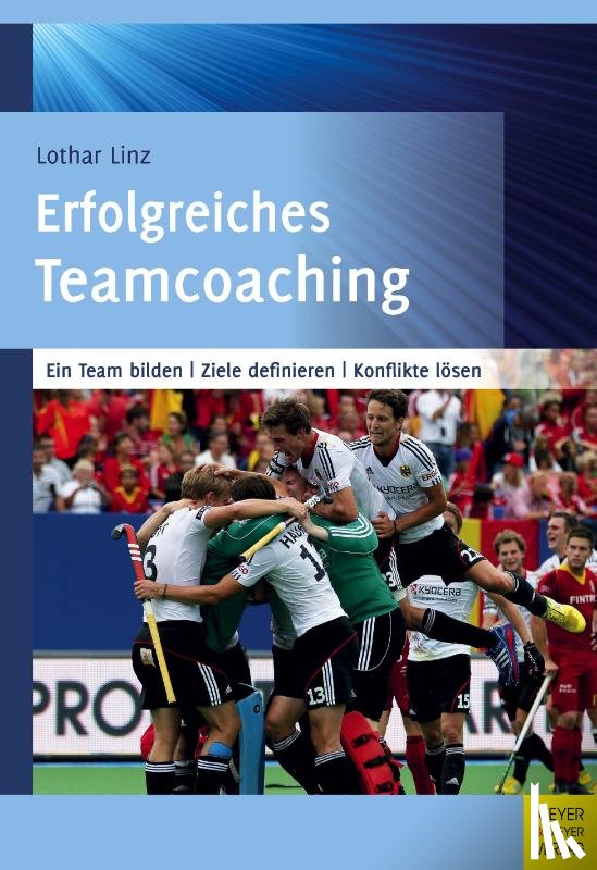 Linz, Lothar - Erfolgreiches Teamcoaching