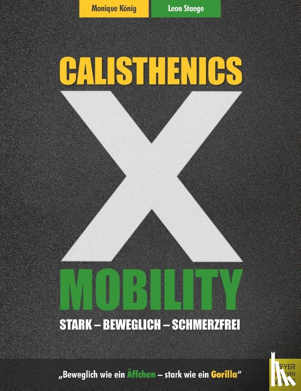 König, Monique, Staege, Leon - Calisthenics X Mobility