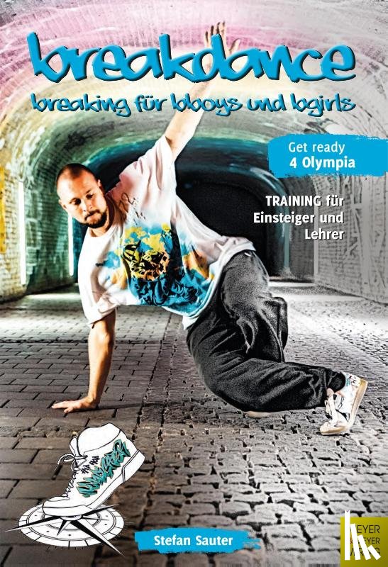 Sauter, Stefan - Breakdance - Breaking für bboys und bgirls