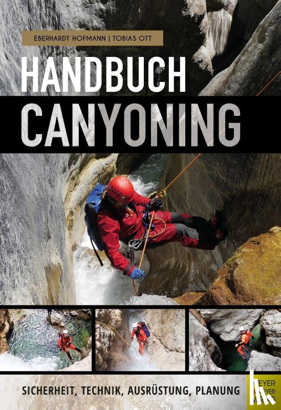 Hofmann, Eberhardt, Ott, Tobias - Handbuch Canyoning