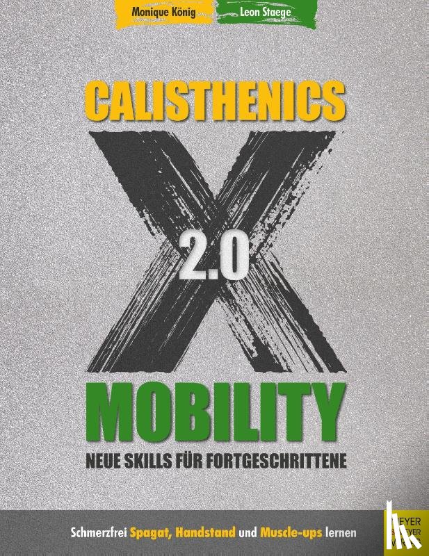 König, Monique, Staege, Leon - Calisthenics X Mobility 2.0