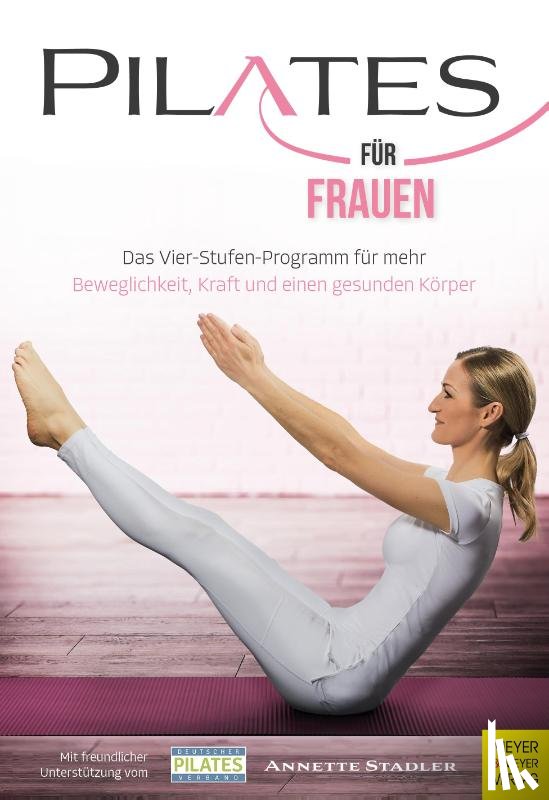Stadler, Annette - Pilates für Frauen