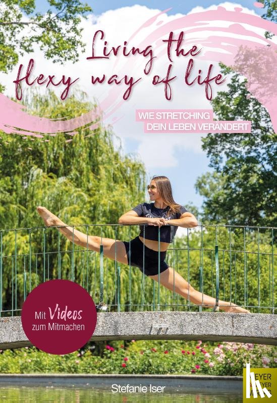 Iser, Stefanie - Living the Flexy Way of Life