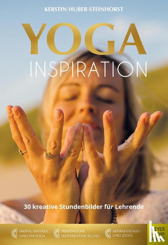 Huber-Steinhorst, Kerstin - Yoga Inspiration