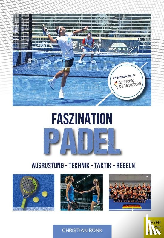 Bonk, Christian - Faszination Padel