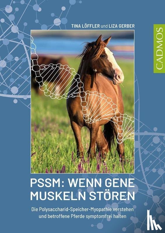 Löffler, Tina, Gerber, Liza - PSSM: Wenn Gene Muskeln stören