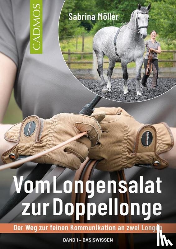 Möller, Sabrina - Vom Longensalat zur Doppellonge