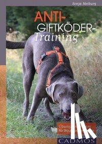 Meiburg, Sonja - Anti-Giftköder-Training