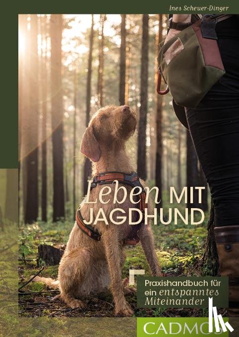 Scheuer-Dinger, Ines - Leben mit Jagdhund