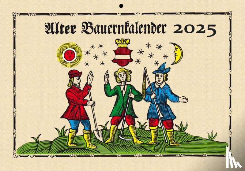  - Alter Bauernkalender 2025. Der große Wandkalender