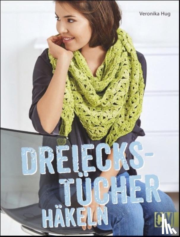 Hug, Veronika - Dreieckstücher häkeln