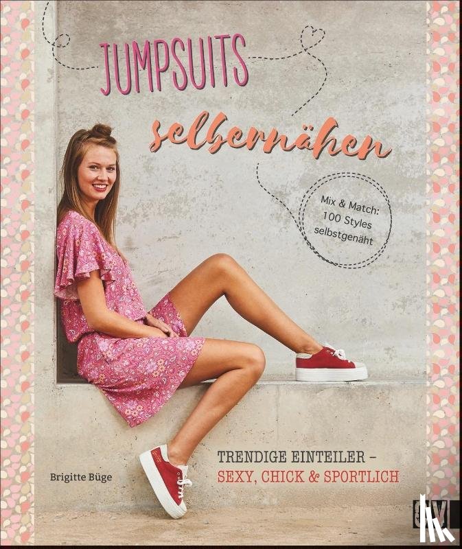 Büge, Brigitte - Jumpsuits selber nähen