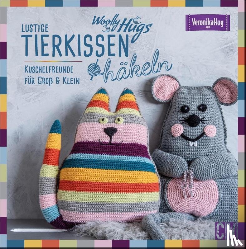 Hug, Veronika - Woolly Hugs Lustige Tierkissen häkeln