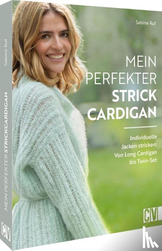 Ruf, Sabine - Mein perfekter Strick-Cardigan