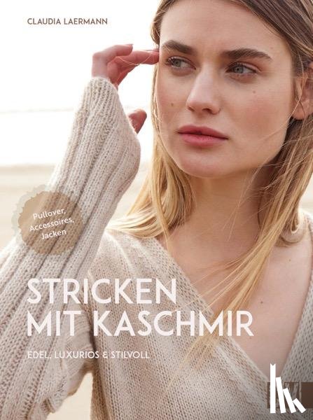Laermann, Claudia - Stricken mit Kaschmir