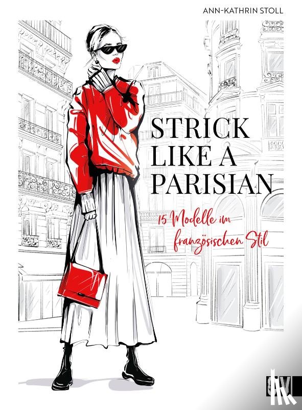 Stoll, Ann-Kathrin - Knits from Paris