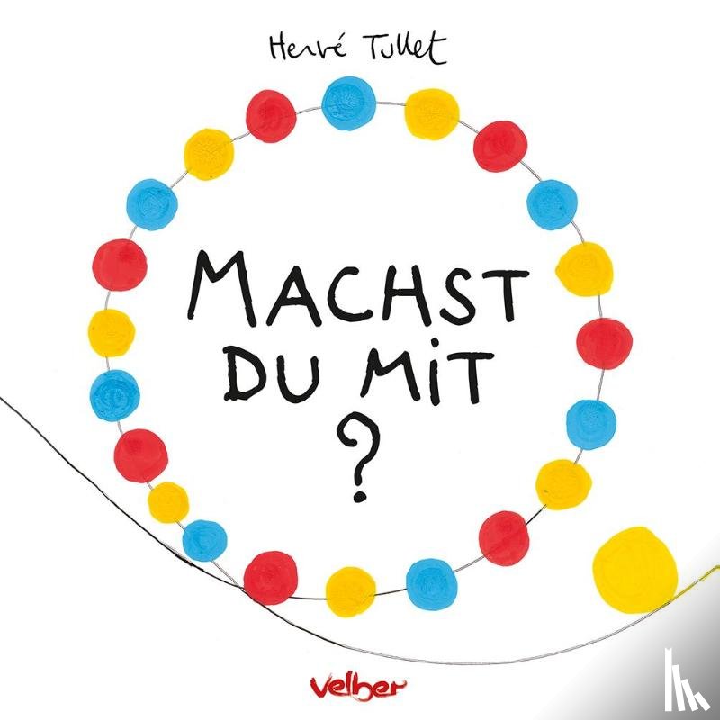 Tullet, Hervé - Machst Du mit?