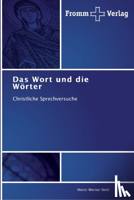 Neth, Horst-Werner - Das Wort und die Woerter