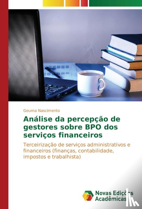 Nascimento Geuma - Analise da percepcao de gestores sobre BPO dos servicos financeiros