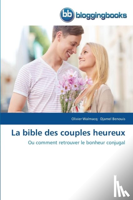 Collectif - La Bible Des Couples Heureux