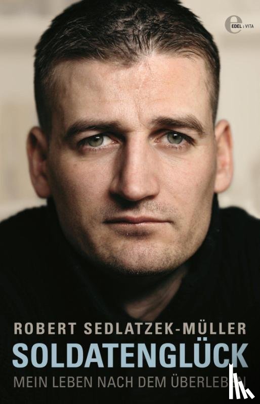 Sedlatzek-Müller, Robert - Soldatenglück