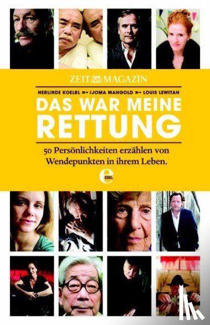 Koelbl, Herlinde, Lewitan, Louis, Mangold, Ijoma - Die ZEIT - Das war meine Rettung